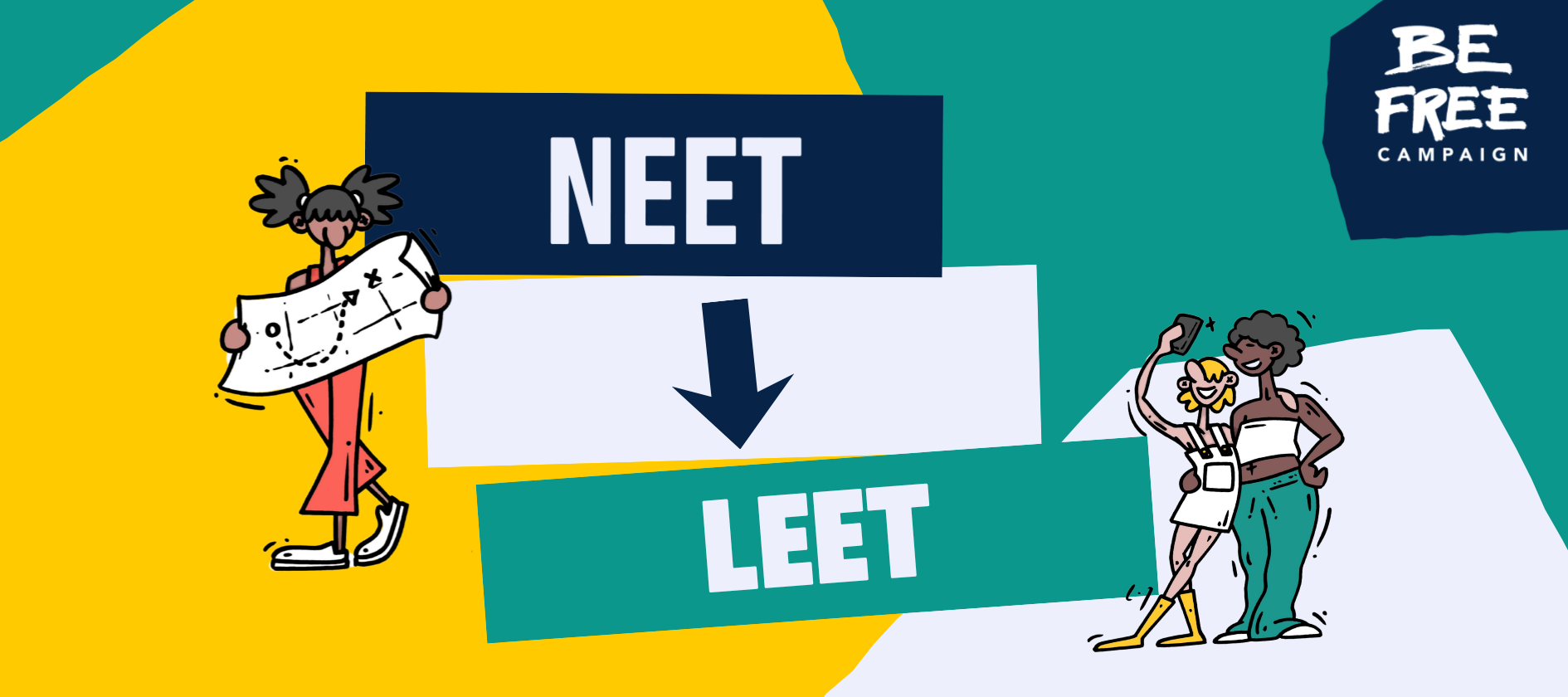 From NEET to LEET — Be Free Campaign